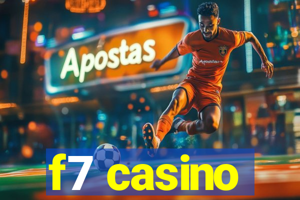 f7 casino